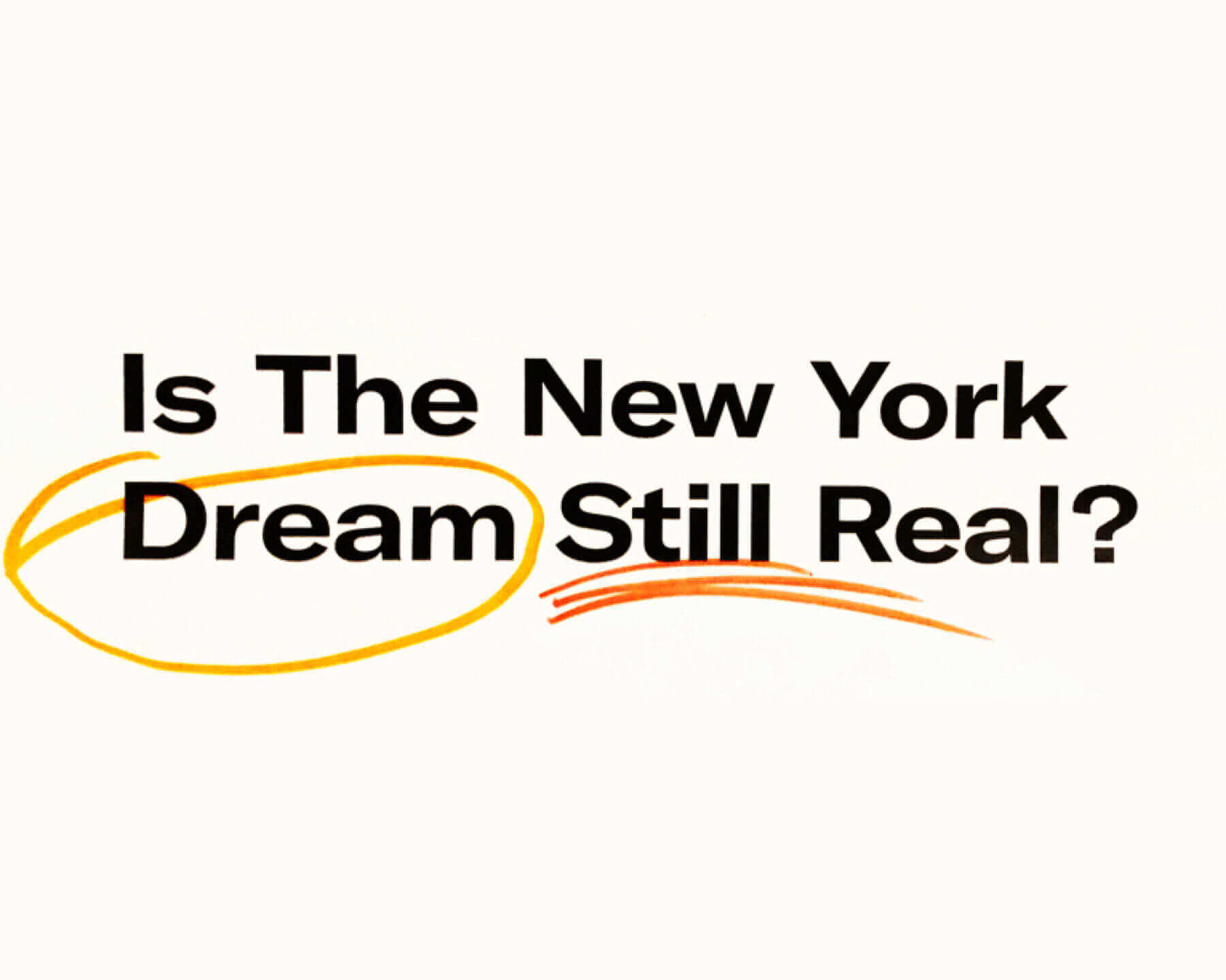 Is The New York Dream Still Real?